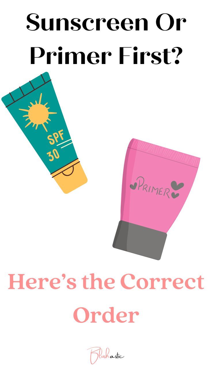 Primer Or Sunscreen First